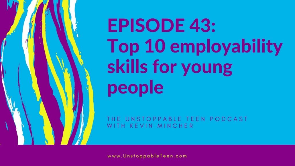 #43: Top 10 employability skills for young people
