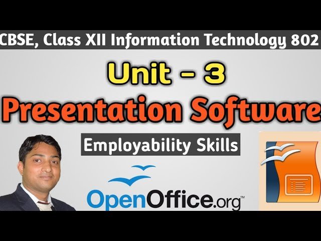 Presentation Software | Unit -3 ICT Skills | Session 1 | Employability Skills