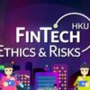 Learn FinTech Ethics and Risks online by edX