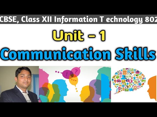 Communication Skills | Unit - 1 | Employability Skills | Class XII IT 802 | Information Technology