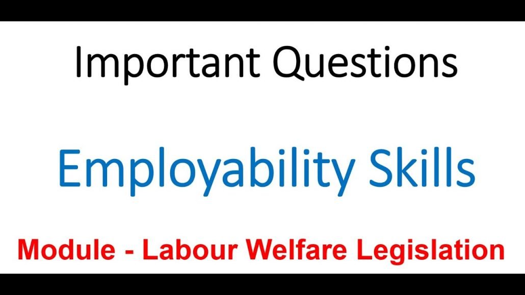 Employability Skills Module - Labour Welfare Legislation | Important Questions | Bharat Skills