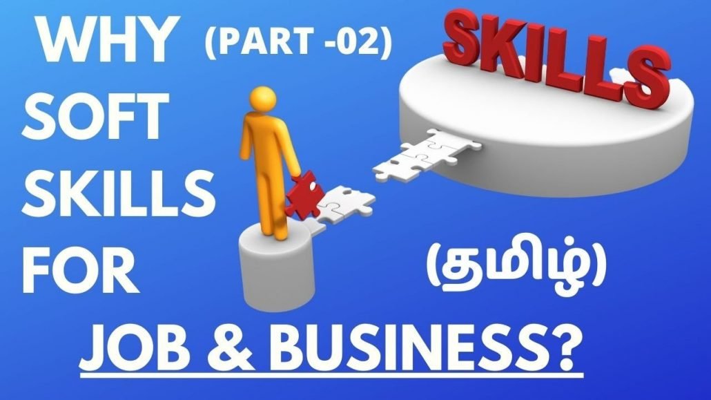 SOFT SKILL FOR SUCCESS |Skill Development|Business Skills|Employability Skills|Tamil|PART -02|