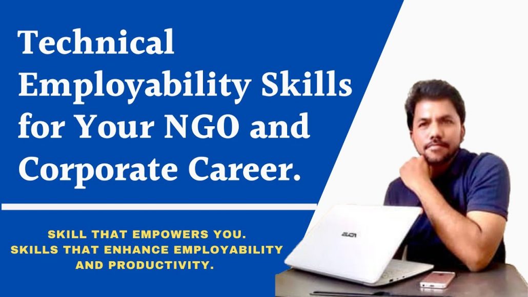 Technical Employability Skills For your NGO and Corporate Career