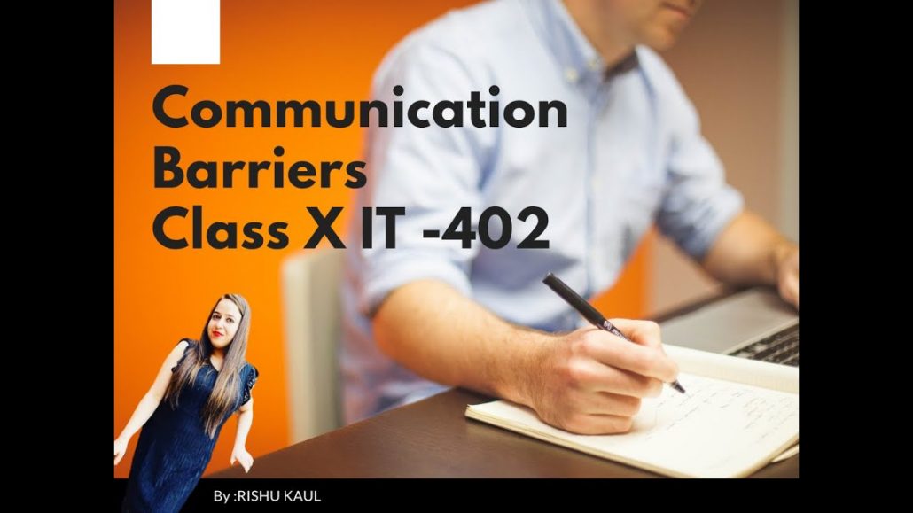 Unit 1:COMMUNICATION SKILLS||Class 10 ||IT 402|| Employability Skills- COMMUNICATION BARRIERS