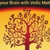 Sharpen your brain with Vedic Math | Teaching & Academics Math Online Course by Udemy