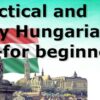 Practical and Easy Hungarian 1. - for beginners | Teaching & Academics Language Online Course by Udemy