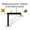Dinmica Estructural I: Sistemas de un Grado de Libertad | Teaching & Academics Engineering Online Course by Udemy