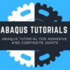 Adhesive Joints and Composite Material Abaqus Tutorial | Teaching & Academics Engineering Online Course by Udemy