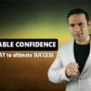 UNSTOPPABLE CONFIDENCE: Your GATEWAY to ultimate SUCCESS! | Personal Development Self Esteem & Confidence Online Course by Udemy