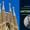 Antoni Gaud. Descubre al genio | Teaching & Academics Humanities Online Course by Udemy