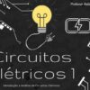 Circuitos Eltricos 1: Introduo anlise de Circuitos | Teaching & Academics Engineering Online Course by Udemy