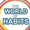 The World of Habits: Everything About Changing Habits | Personal Development Personal Transformation Online Course by Udemy