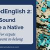 LinkedEnglish 2: Completing the English Pronunciation Puzzle | Teaching & Academics Language Online Course by Udemy