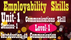 Level 1 Employability Skills Unit 1 II S-1 Introduction to Communication Skills