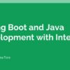 Spring Boot and Java Development with IntelliJ IDEA | Development Development Tools Online Course by Udemy