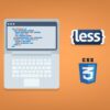 Writing CSS with {LESS} - Tutorial From Infinite Skills | Development Web Development Online Course by Udemy