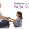 Meditacin y relajacin: nios de 5 a 18 aos. Mindfulness | Health & Fitness Meditation Online Course by Udemy