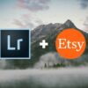Setting up your own Lightroom Presets Store on Etsy | Photography & Video Photography Online Course by Udemy