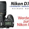 Nikon D7200 Express Videotraining | Photography & Video Digital Photography Online Course by Udemy