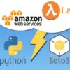 Build and Deploy Lambda Functions: AWS with Python and Boto3 | Development Software Engineering Online Course by Udemy