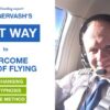 The best way to overcome fear of flying | Health & Fitness Mental Health Online Course by Udemy