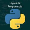 Lgica de Programao e Algoritmos com Python e exerccios! | It & Software Other It & Software Online Course by Udemy