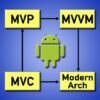 Pro Android: Modern Android Architectures - MVVM MVP MVC | Development Mobile Development Online Course by Udemy