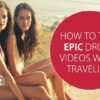 How To Take EPIC Drone Videos While Traveling | Photography & Video Digital Photography Online Course by Udemy