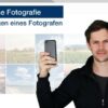 Smartphone Fotografie - Mit den Augen eines Fotografen | Photography & Video Photography Online Course by Udemy