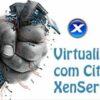 Virtualizando com Citrix XenServer | It & Software Operating Systems Online Course by Udemy