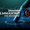 iPhone Filmmaking for Beginners | Photography & Video Video Design Online Course by Udemy