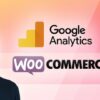 Setup Google Analytics Enhanced Ecommerce for WooCommerce | Marketing Marketing Analytics & Automation Online Course by Udemy
