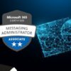 Microsoft 365 Messaging Administrator Course MS-203 200