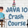 JAVA 10 New Features - Crash Course | Development Programming Languages Online Course by Udemy