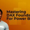 DAX - Mastering DAX Foundations for Power BI | Business Business Analytics & Intelligence Online Course by Udemy