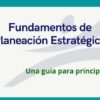 Fundamentos de Planeacin Estratgica | Business Business Strategy Online Course by Udemy