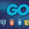 Building Modern Web Applications with Go (Golang) | Development Web Development Online Course by Udemy