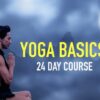 Yoga basics: 24 day course | Health & Fitness Yoga Online Course by Udemy