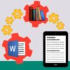 Format in Microsoft Word and Convert to eBook in Calibre | Business Media Online Course by Udemy